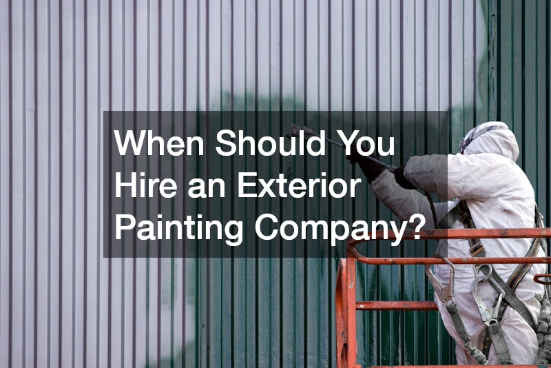 When Should You Hire an Exterior Painting Company?